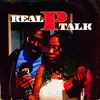 Real P Talk - Single album lyrics, reviews, download