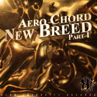 New Breed Part 1 - EP by Aero Chord album reviews, ratings, credits