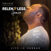 Relentless Grace (Live In Durban) artwork