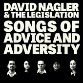 David Nagler & The Legislation - Don't Get Too Comfortable