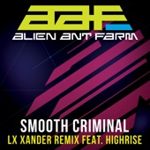 Smooth Criminal (feat. Highrise) [Re-Recorded - LX Xander Remix] artwork