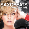 Mr Saxobeat (Maan Studio Remix) - Alexandra Stan