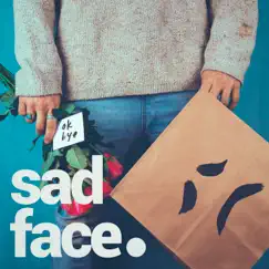 Ok Bye by Sad face. album reviews, ratings, credits
