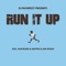 Run It Up (feat. akaFrank, SKiPPER! & Jon Dough) - DJ PacWeezy lyrics