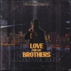 Love for My Brothers - Single