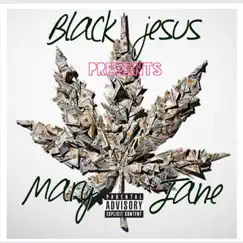 Mary Jane - EP by Black Jesus album reviews, ratings, credits