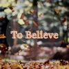 To Believe artwork