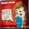 Wake Up! (feat. Raygunz & Dj Julian Kelly) - Bravo562 lyrics