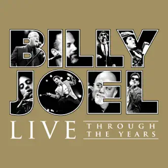 Live Through the Years by Billy Joel album reviews, ratings, credits