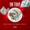On Trap (feat. Pape Gonzalez & Gino Jefe) - Stretch Dollas lyrics