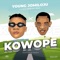 Kowope (feat. DaBlixx Osha) - Young Jomiloju lyrics
