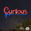 Curious (Instrumental) song lyrics