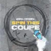 Spin This Coupe - Single album lyrics, reviews, download