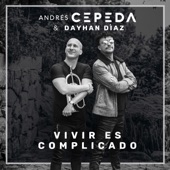 Dayhan Díaz - Vivir Es Complicado