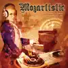 Mozartistic - EP album lyrics, reviews, download