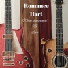 Romance Hart - What Happened to Love
