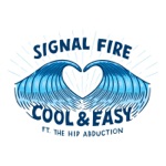 Signal Fire - Cool & Easy (feat. The Hip Abduction)