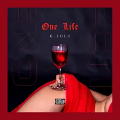 One Life - Single by K-Solo album reviews, ratings, credits