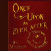 Once Upon an Ever After - VoicePlay
