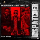 Dispatcher (feat. Yungzik & Minzee Keys) artwork