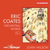 Coates: Orchestral Works, Vol. 2 artwork
