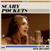 Scary Pockets - Give Me One Reason (feat. George Krikes)