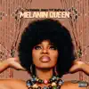 Melanin Queen - Single (feat. NAPALM) - Single album lyrics, reviews, download