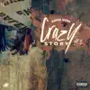 Stream & download Crazy Story, Pt. 3 - Single