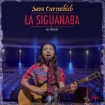 Sara Curruchich - La Siguanaba (En Directo)