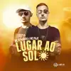 Lugar ao Sol - Single album lyrics, reviews, download