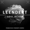 Souljacker (Francesco Parente Remix) - Leendert lyrics