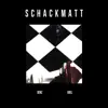 Schackmatt - Single album lyrics, reviews, download