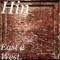 East 2 West (feat. Chrome Montana) - Hin lyrics