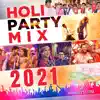 Holi Party Mix 2021 - EP album lyrics, reviews, download