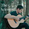 The Scientist - Single album lyrics, reviews, download
