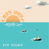 Sun Go Down by Fat Night
