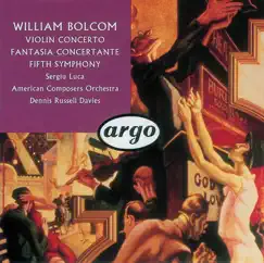 Bolcom: Violin Concerto, Symphony No. 5 & Fantasia Concertante by American Composers Orchestra, Dennis Russell Davies & Sergiu Luca album reviews, ratings, credits