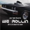 We Rollin (feat. Lil Josh & Lil Juice) - Jam Tight Records lyrics