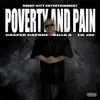 Poverty and Pain (feat. Killa A & Lil Joe) - Single album lyrics, reviews, download