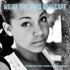 We're The Ones Who Care by Paige, Milly Whittle, Emm Daniels, Will and Jess, Rob Metcalfe, The Winsford E-ACT Academy Choir, Beth Coates, Krystal, Joelle Edwards, The Valentines, Liam and Scott & Conrad Ellis album reviews, ratings, credits