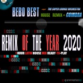 Remix of the Year 2020 (One Hour Latin House Mix Ready-To-Play) (feat. Coimbra & The Super Lounge Orchestra) artwork