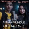 Aku Ra Mundur ( Tepung Kanji ) [feat. Gerry Mahesa] - Single