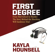 Kayla Hounsell - First Degree: From Med School to Murder: The Story Behind the Shocking Will Sandeson Trial (Unabridged)