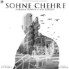 Sohne Chehre (feat. Navtorious) - Single album lyrics, reviews, download