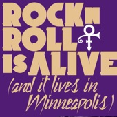 Rock 'N' Roll Is Alive! (And It Lives in Minneapolis) artwork