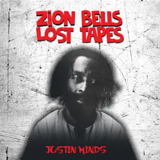 Zion Bells by Justin Hinds album reviews, ratings, credits