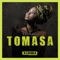 Tomasa - KauraDj lyrics