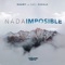 Nada Imposible (feat. Abel Zavala & Jorge Chilin) [Testimonio] artwork