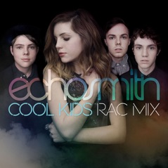 Cool Kids (RAC Mix) - Single