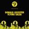 Flying Salsa - Donald Leicester lyrics